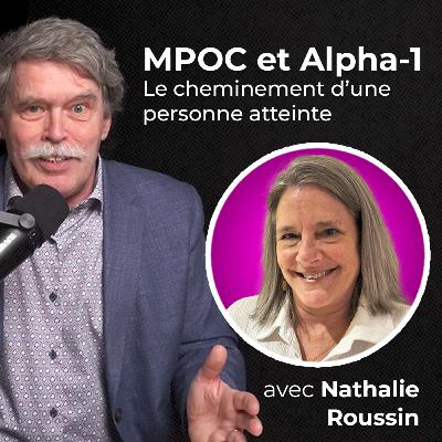MPOC et Alpha-1 : Le cheminement d’une personne atteinte MPOC et Alpha-1 : Le cheminement d’une personne atteinte