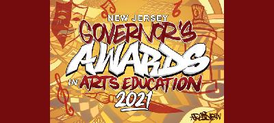 And the Beat Goes On: Celebrating Arts Ed at the 2021 NJ Governor’s Awards And the Beat Goes On: Celebrating Arts Ed at the 2021 NJ Governor’s Awards