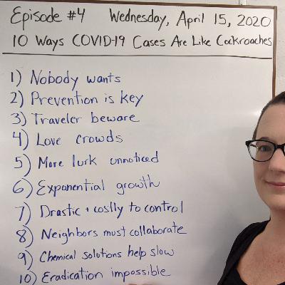 Ep4 10 Ways COVID-19 Cases are Like Cockroaches