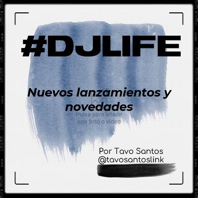 TRAILER • #DJLIFE Suscríbete al nuevo Podcast de música electrónica.