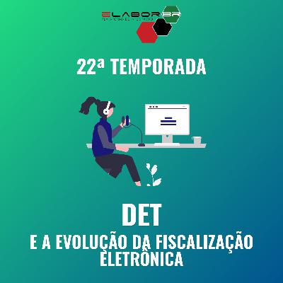 Domicílio Eletrônico Trabalhista (DET) e a Evolução da Fiscalização Digital Domicílio Eletrônico Trabalhista (DET) e a Evolução da Fiscalização Digital