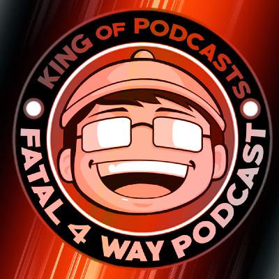 Fatal 4 Way Podcast - #Chapter116: AGE OF EMPIRES