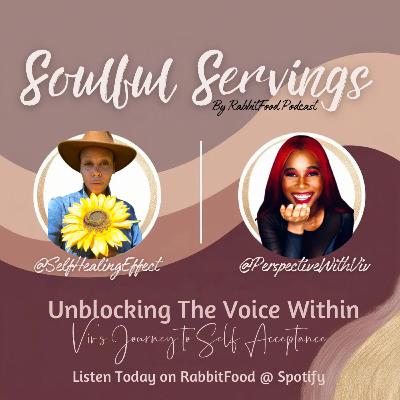 Unblocking The Voice Within: Vivian’s Journey To Self-Acceptance Unblocking The Voice Within: Vivian’s Journey To Self-Acceptance