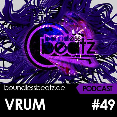 Boundless Beatz Podcast #49 - VRUM Boundless Beatz Podcast #49 - VRUM