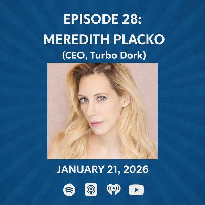 Meredith Placko (CEO, Turbo Dork)  - The Patrick Scott Patterson Project Episode #28
