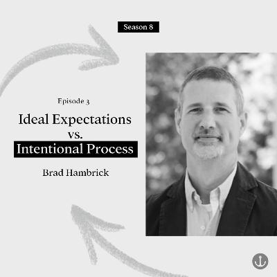 Healing from Betrayal: Ideal Expectations vs. Intentional Process - Brad Hambrick
