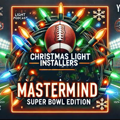 🎄 Christmas Light Installers Mastermind – Super Bowl Edition 🏈 🎄 Christmas Light Installers Mastermind – Super Bowl Edition 🏈