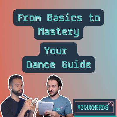 From Basics to Mastery: Your Dance Guide (S05 Ep55)