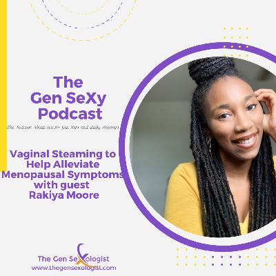 Vaginal Steaming to Help Alleviate Menopausal Symptoms