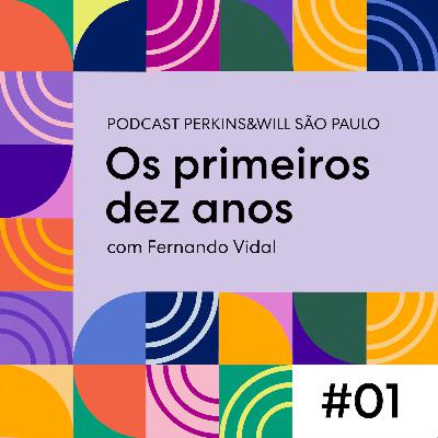 Ep 01 - Os primeiros dez anos