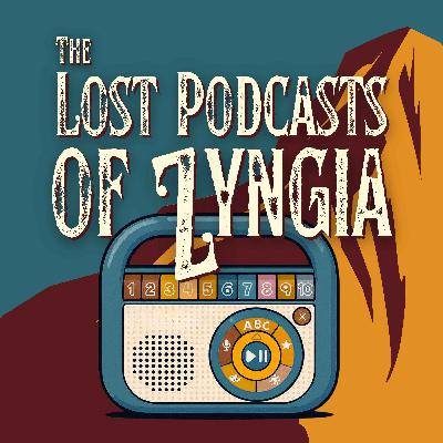 Teaser | The Lost Podcasts of Zyngia: Dumpsters & Deadbeats