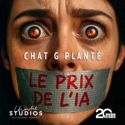 Bande annonce : Chat G Planté - Le prix de l'IA