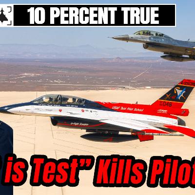 Why “Test Is Test” Gets Pilots Killed Why “Test Is Test” Gets Pilots Killed