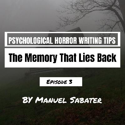 Unreliable Memory: The Memory That Lies Back Unreliable Memory: The Memory That Lies Back