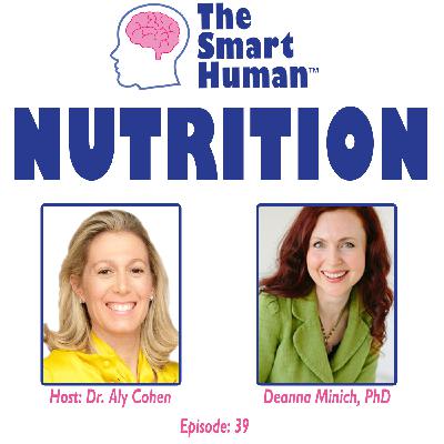 Nutrition with guest Deanna Minich, PhD