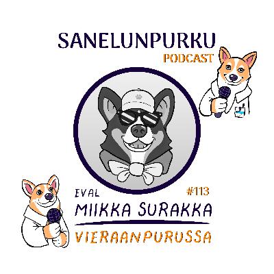 #113 | Yli 160km juosten?! Onko urheilu terveellistä? | LL Miikka Surakka #113 | Yli 160km juosten?! Onko urheilu terveellistä? | LL Miikka Surakka