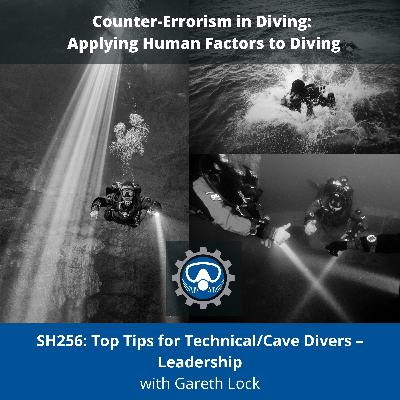 SH256: Top Tips for Technical/Cave Divers – Leadership SH256: Top Tips for Technical/Cave Divers – Leadership