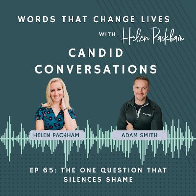 Ep 65: The ONE Question That Silences Shame and Builds Self-Trust
