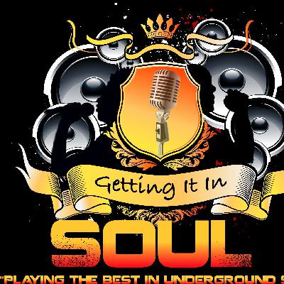 Getting It In SouL Show # 264 Getting It In SouL Show # 264