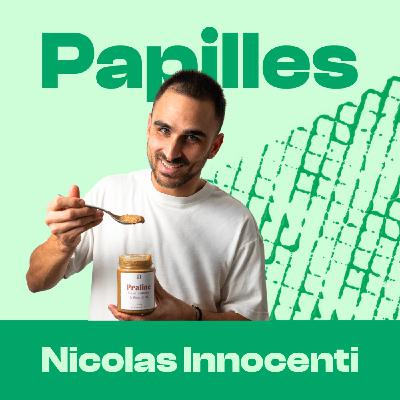 #203 - Nicolas Innocenti - Pralinés et amour des producteurs
