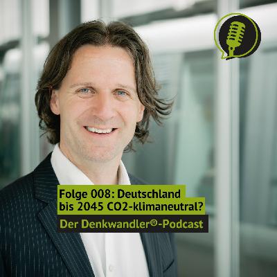 #008 Deutschland bis 2045 CO2-klimaneutral?