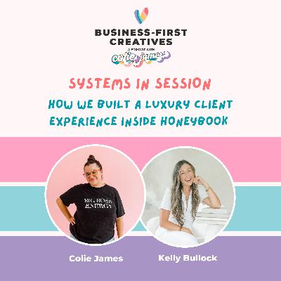 Systems in Session: How We Built a Luxury Client Experience Inside HoneyBook with Kelly Bullock