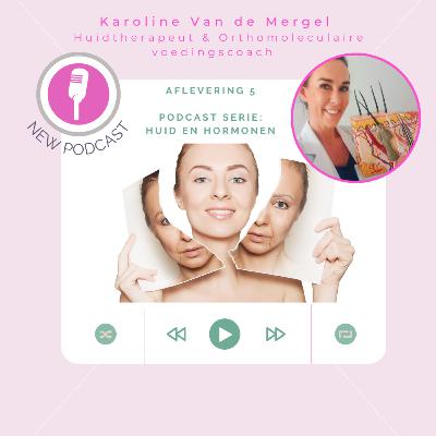 Aflevering 5 van de podcastserie: HUID EN HORMONEN (stresshormoon = cortisol)
