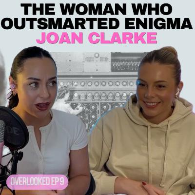 9. The woman who outsmarted Enigma + exposing my lunch THIEF!
