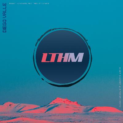 Episode 827: LTHM 827 -Diego Valle Episode 827: LTHM 827 -Diego Valle