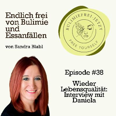 #38 - Wieder Lebensqualität: Interview mit Daniela