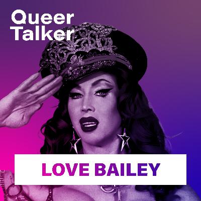 Love Bailey: Savage Beauty, Trans Liberation and Creating Queer Utopia