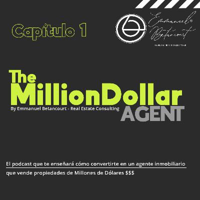 Capítulo 1 Podcast - The Million Dollar Agent - "Back To Basics".