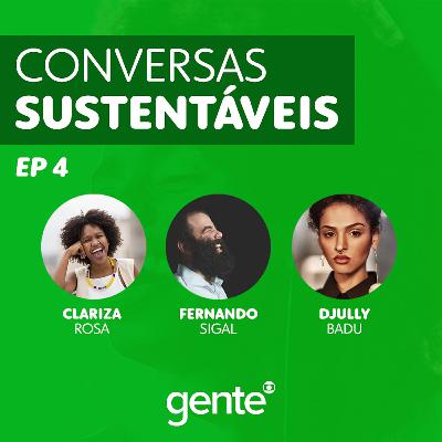 Conversas Sustentáveis | Ep. 4