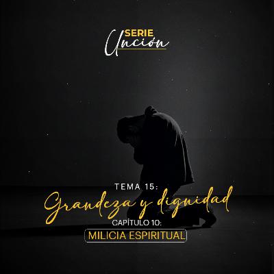E15.GRANDEZA Y DIGNIDAD