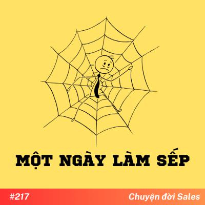 #217. Một ngày làm SẾP