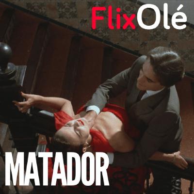 A Quemarropa FlixOlé (92): Matador