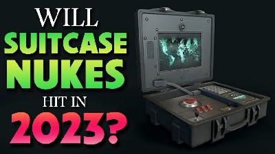 Will Suitcase Nukes Hit in 2023? 09/22/2023 - Video