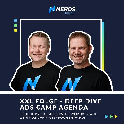 🚀 XXL Folge - Deep Dive Ads Camp Agenda - Hier hörst du als erstes worüber auf dem Ads Camp gesprochen wird! 🚀