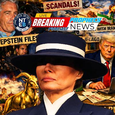 THE PROPHECY NEWS PODCAST: Melania Reopens The Epstein Files To Distract From Failing War In Iran