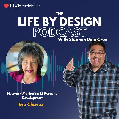 27_Network Marketing IS Personal Development with Eva Chavez
