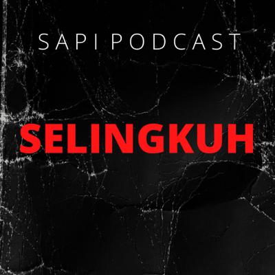 Ep 25 - S E L I N G K U H WHY?