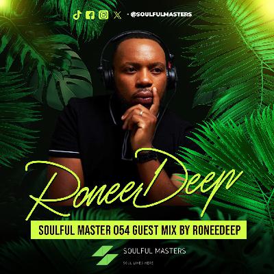 Soulful Masters 054 Guest Mix By RoneeDeep