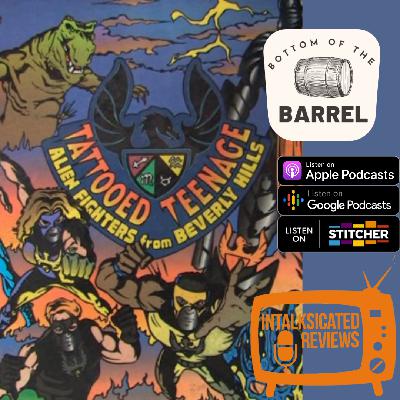 Bottom of the Barrel: Tattooed Teenagers Alien Fighters from Beverly Hills (3 Cheats to the Wind)