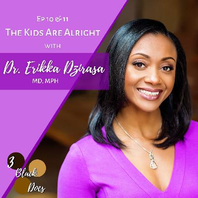 RePlay: The Kids Are Alright with Dr. Erikka Dzirasa