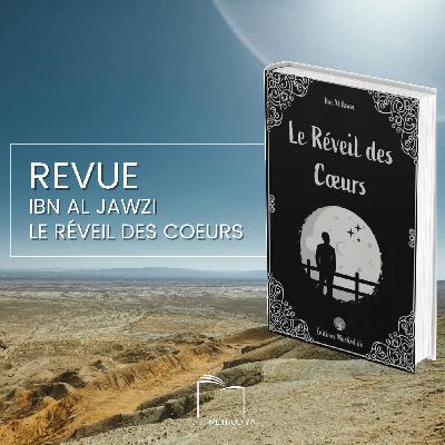 Revue : Ibn Al Jawzi, Le réveil des coeurs Revue : Ibn Al Jawzi, Le réveil des coeurs