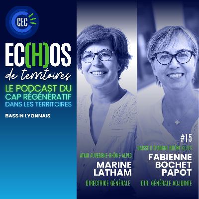 #15 - Marine Latham - Caisse d'Épargne & Fabienne Bochet-Papot - ATMO AuRA