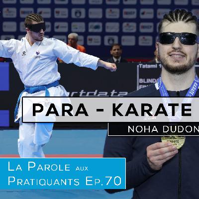 Sans Limites : L'Inspiration du Para-Karaté avec Nohan Dudon