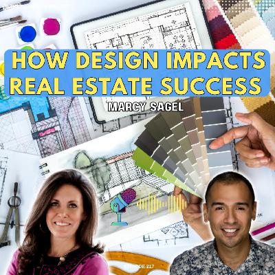 How Design Impacts Real Estate Success: Insights From Marcy Sagel’s Decades in the Industry