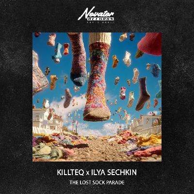 KILLTEQ x ILYA SECHKIN - The Lost Sock Parade