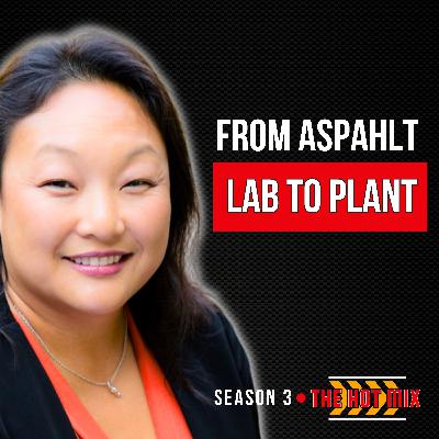 From Lab to Plant: Secrets to Better Asphalt (with Tanya Nash)